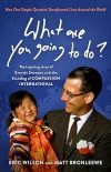 What Are You Going to Do? Inspiring Story of Everett Swanson and the Founding of Compassion International